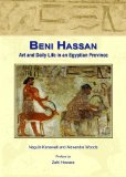Beni Hassan: Art and Daily Life in an Egyptian Province