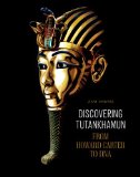Discovering Tutankhamun: From Howard Carter to DNA ~ Zahi Hawass