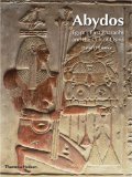Abydos: Egypt's First Pharaohs and the Cult of Osiris (New Aspects of Antiquity)