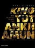 Zahi Hawass - King Tutankhamun - The Treasures of the Tomb